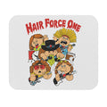 Hair Force One Mouse Pad